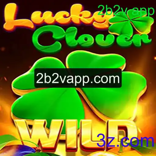 Descubra o Emocionante Mundo do LuckyClover na Plataforma 2b2v App